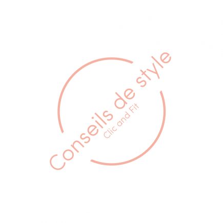 Conseils Style Clic and Fit